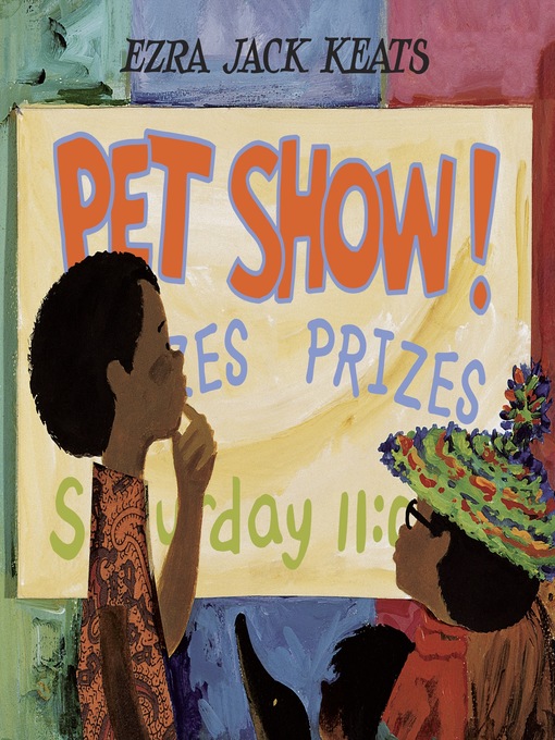 Title details for Pet Show! by Ezra Jack Keats - Available